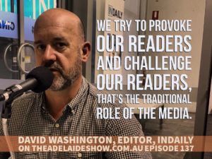 David Washington InDaily The Adelaide Show Podcast Quote