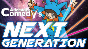 Adelaide Fringe: Adelaide Comedy's Next Generation review by Nigel Dobson-Keeffe
