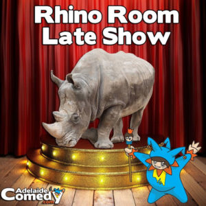 Fringe Rhino Room Late Show by Nigel Dobson-Keeffe for The Adelaide Show Podcast