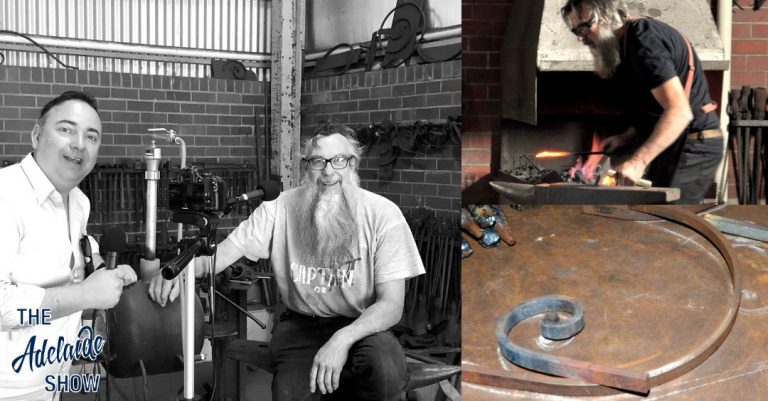 264 - Adelaide Wrought Iron Blacksmith, Andrew Hood, from Farmweld, on The Adelaide Show Podcast 264