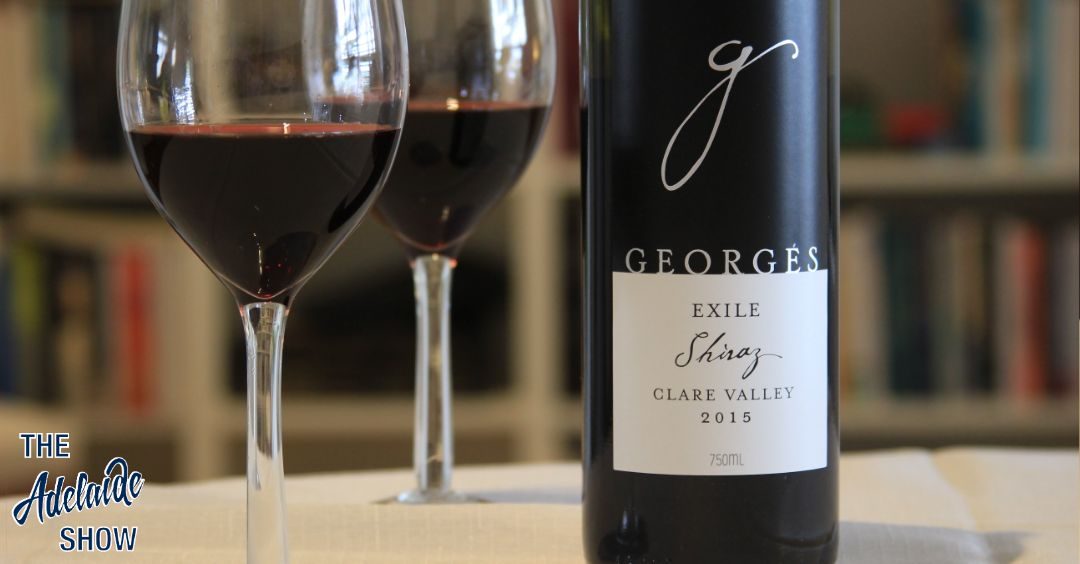 Georges Wines Exile Shiraz from Clare Valley on The Adelaide Show Podcast
