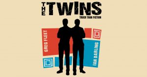 The Twins - Greg Fleet and Ian Darling - Holden Street Theatres - Review by Steve Davis The Adelaide Show Podcast