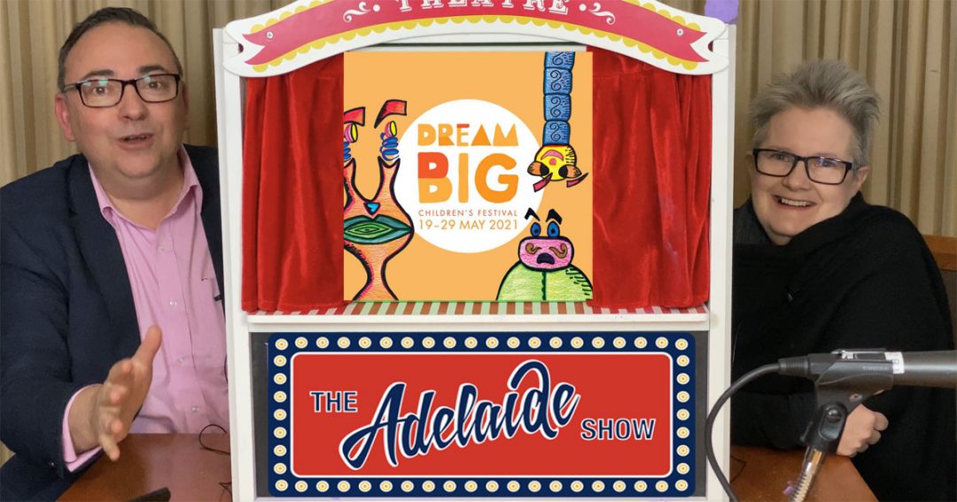 314 Let's DreamBIG - The Adelaide Show Podcast