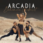 Arcadia - Bohemian Caberet