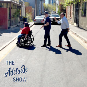 Navigating Adelaide with Disabilities Amid Well-Intentioned Interventions