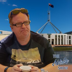 414 - From Trump to Two Wells - SA's Political Crossroads In AusVotes 2025